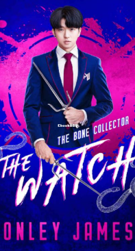 The Bone Collector - The Watch 01 - Onley James - English