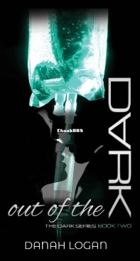Out Of The Dark - The Dark 02 - Danah Logan - English