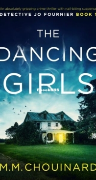 The Dancing Girls - Detective Jo Fournier 1 - M. M. Chouinard - English