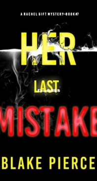 Her Last Mistake - Rachel Gift 7 - Blake Pierce - English