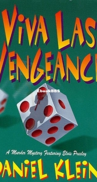 Viva Las Vengeance - An Elvis Mystery 3 - Daniel Klein - English