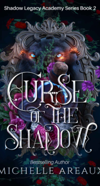Curse of the Shadow - Shadow Legacy Academy 02 - Michelle Areaux - English