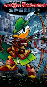 Lustiges Taschenbuch Spezial 81 - Mit Pfeil und Bogen - Ehapa 2018 - German