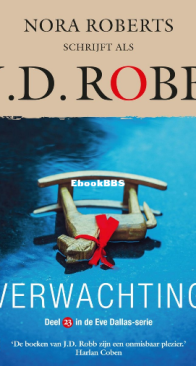 Verwachting - Eve Dallas 23 - Nora Roberts / J.D. Robb - Dutch