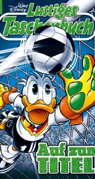 Lustiges Taschenbuch 507 - Auf Zum Titel! - Egmont Ehapa 2018 - German