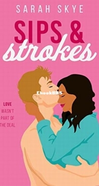 Sips and Strokes - Unlikely Pairings 1 - Sarah Skye - English