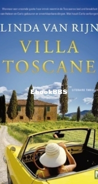 Villa Toscane - Linda Van Rijn - Dutch