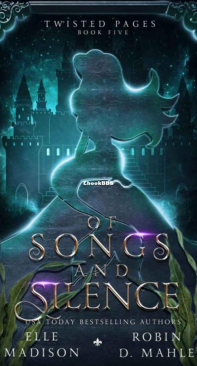 Of Songs And Silence - Twisted Pages 05 - Elle Madison - English