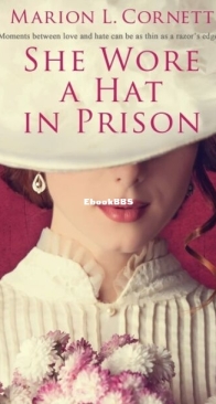 She Wore a Hat in Prison - Marion L. Cornett - English