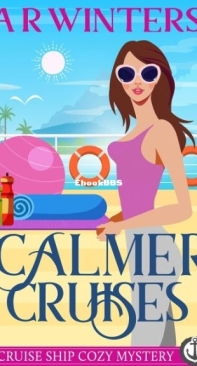 Calmer Cruises - Cruise Ship Cozy Mysteries 12 - A. R. Winters - English