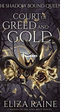 Court of Greed and Gold - The Shadow Bound Queen 2 - Eliza Raine - English