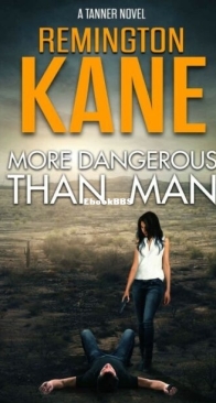 More Dangerous Than Man - Tanner 10 - Remington Kane - English