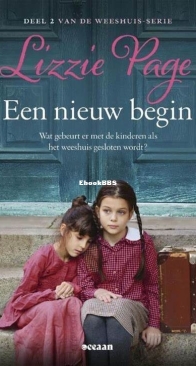 Een Nieuw Begin - Het Weeshuis 2 - Lizzie Page - Dutch