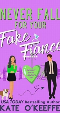 Never Fall for Your Fake Fiance - It's Complicated 3 - Kate O'Keeffe - English