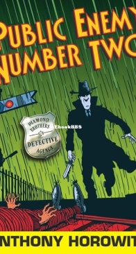 Public Enemy Number Two - Diamond Brothers 2 - Anthony Horowitz - English