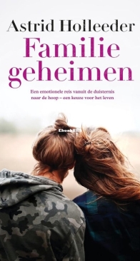 Familiegeheimen - Holleeder 3 - Astrid Holleeder - Dutch