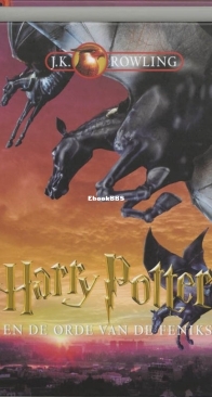 Harry Potter en de Orde van de Feniks - Harry Potter 5 - J.K. Rowling - Dutch