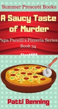 A Saucy Taste Of Murder - Papa Pacelli's Pizzeria Mystery 34 - Patti Benning - English