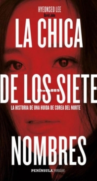 La Chica De Los Siete Nombres - Hyeonseo Lee - Spanish