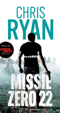 Missie Zero 22 - Danny Blake 08 - Chris Ryan - Dutch