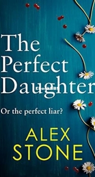 The Perfect Daughter - Alex Stone - English