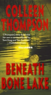 Beneath Bone Lake - Colleen Thompson - English