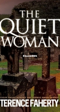 The Quiet Woman - Terence Faherty - English