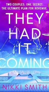 They Had It Coming - Nikki Smith - English