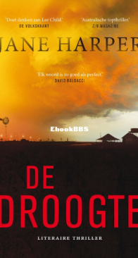 De Droogte - Aaron Falk 01 - Jane Harper - Dutch