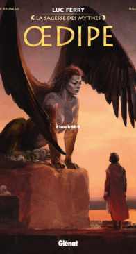 Œdipe - La Sagesse des Mythes - Glénat 2018 - French