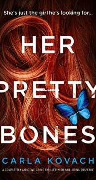 Her Pretty Bones - Detective Gina Harte 3 - Carla Kovach - English