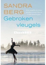Gebroken Vleugels - Sandra Berg - Dutch