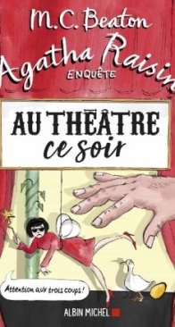 Au Théâtre Ce Soir - Agatha Raisin Enquête 25 - M.C. Beaton - French