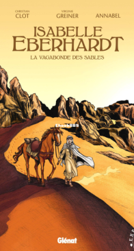 Isabelle Eberhardt - La Vagabonde des Sables - Explora Collection - Glénat 2018 - French