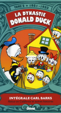 La Dynastie Donald Duck - Intégrale Carl Barks 02 (of 24) - Glénat 2011 - French