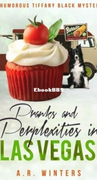 Pranks And Perplexities In Las Vegas - Tiffany Black Mystery 26 - A. R. Winters - English