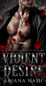 Violent Desire - Blackrose Brotherhood 1 - Ariana Nash - English