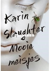 Mooie Meisjes - Karin Slaughter - Dutch
