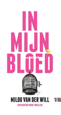 In Mijn Bloed - Milou Van Der Will - Dutch