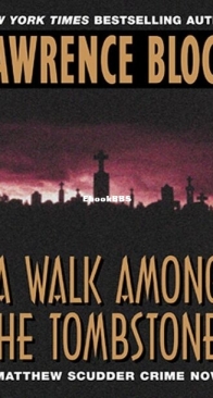 A Walk Among the Tombstones - A Matthew Scudder Mystery 10 - Lawrence Block - English
