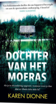 Dochter Van Het Moeras - Karen Dionne - Dutch