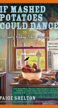 If Mashed Potatoes Could Dance - Gram’s Country Cooking School Mystery 2 - Paige Shelton - English