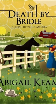 Death by Bridle - A Josiah Reynolds Mystery 3 - Abigail Keam - English