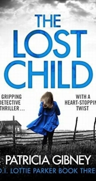 The Lost Child - D.I. Lottie Parker 3 - Patricia Gibney - English