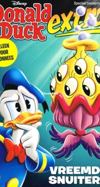 Donald Duck Extra - Vreemde Snuiters - Speciaal Bewaarnummer - Issue 11 Special - De Geïllustreerde Pers B.V. 2019 - Dutch
