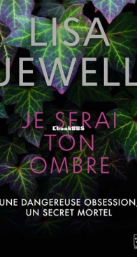 Je Serai Ton Ombre - Lisa Jewell - French