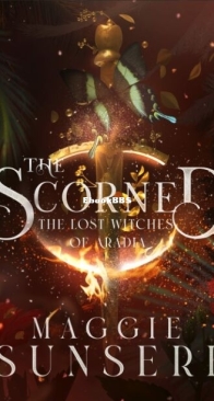 The Scorned - The Lost Witches of Aradia 5 - Maggie Sunseri - English