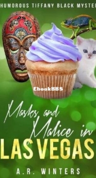 Mask And Malice In Las Vegas - Tiffany Black Mystery 23 - A. R. Winters - English