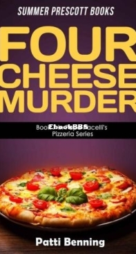 Four Cheese Murder - Papa Pacelli's Pizzeria Mystery 07 - Patti Benning - English