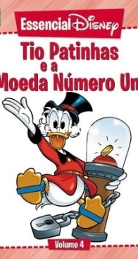 Essencial Disney 04 - Tio Patinhas E A Moeda Número Um - Abril 2012 - Brazilian Portuguese
